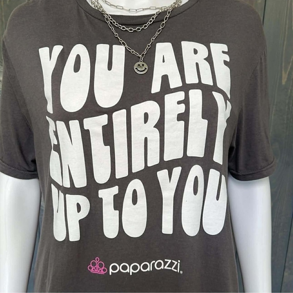 🛑 SOLD OUT 🛑  Paparazzi Graphic Tee Medium Gray You Are Entirely Up to You